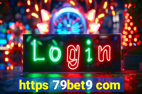 https 79bet9 com